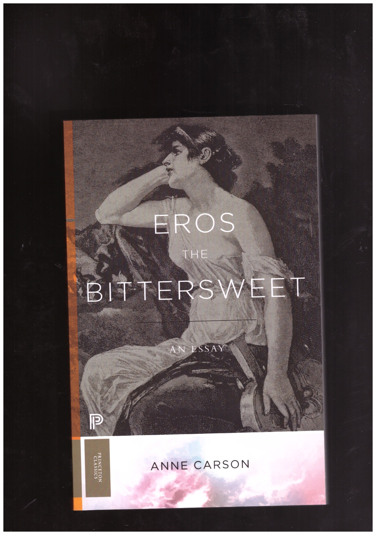 CARSON, Anne - Eros the Bittersweet